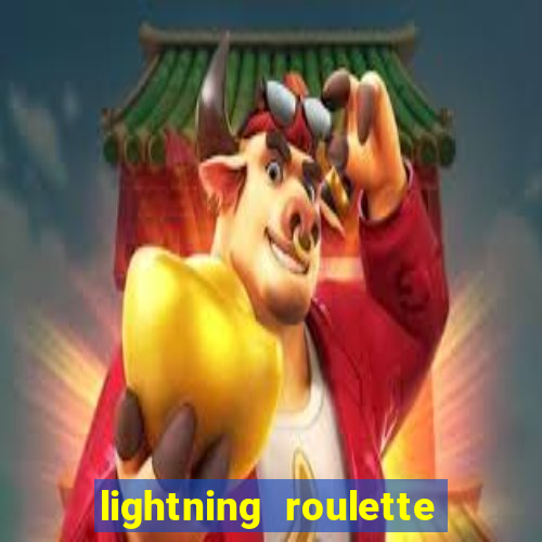 lightning roulette como jogar